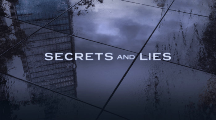 Secrets and Lies